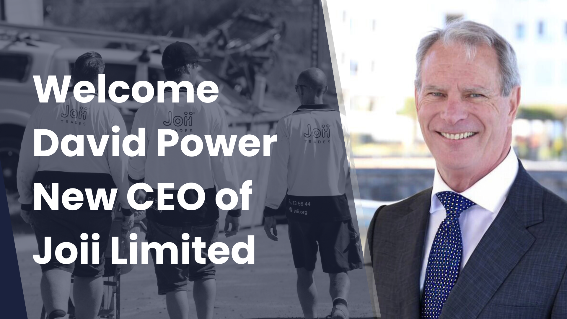 Welcome David Power, New CEO of Joii Limited